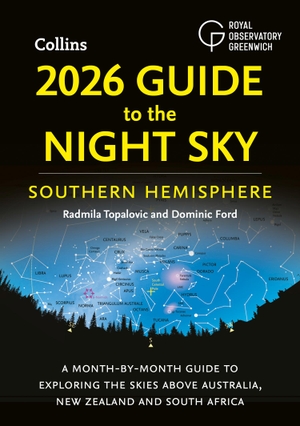 Topalovic, Radmila / Ford, Dominic et al. 2026 GUIDE TO NIGHT SKY PB. Harper Collins Publishers - UK Wholesale Acct, 2025.