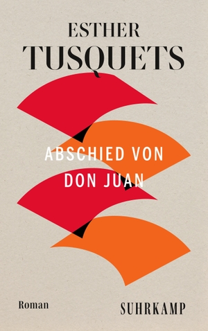 Tusquets, Esther. Abschied von Don Juan - Roman. Suhrkamp Verlag AG, 2022.