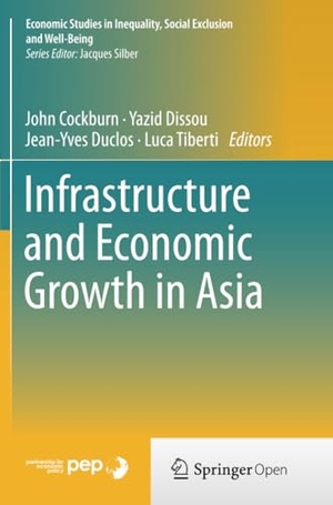 Cockburn, John / Luca Tiberti et al (Hrsg.). Infrastructure and Economic Growth in Asia. Springer International Publishing, 2016.