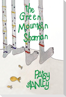 The Green Mountain Shaman