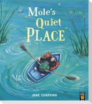 Mole's Quiet Place