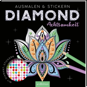 Diamond Achtsamkeit - Ausmalen & Stickern - mit Diamond Dots. Ars Edition GmbH, 2025.