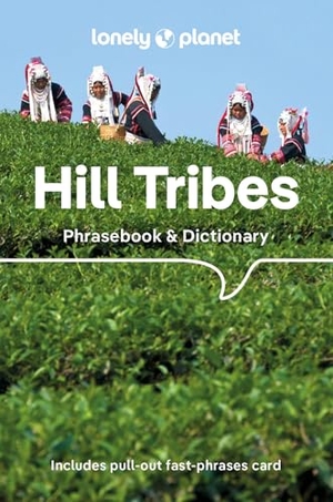 Bradley, David / Court, Christopher et al. Lonely Planet Hill Tribes Phrasebook. Lonely Planet, 2025.