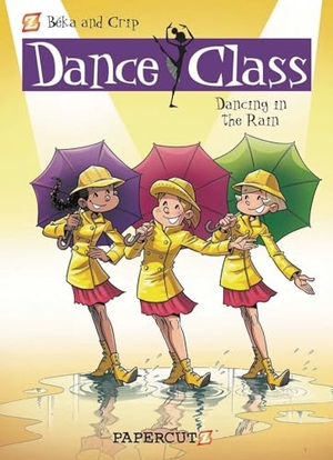 Beka. Dance Class Vol. 9 - Dancing in the Rain. Papercutz, 2016.
