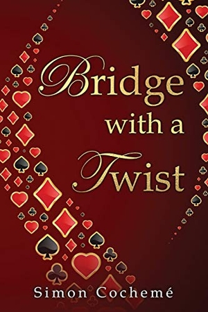 Cochemé, Simon. Bridge with a Twist. Master Point Press, 2020.