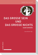 Das Große Sein und das Große Nichts (Sakyamuni)