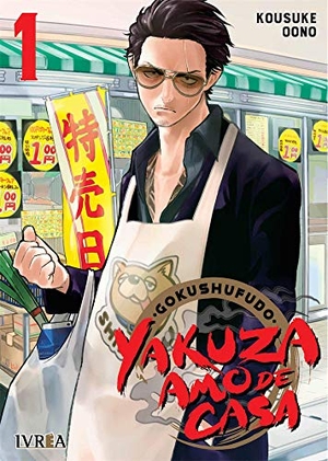 Oono, Kousuke. Gokushufudo : el yakuza amo de casa. Editorial Ivrea, 2020.