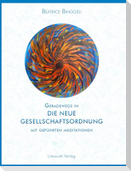Geradewegs in eine neu Gesellschaftsordnung