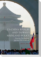 US-China Rivalry and Taiwan's Mainland Policy