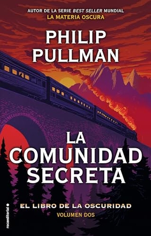 Pullman, Philip. La Comunidad Secreta/ The Secret Commonwealth. Prh Grupo Editorial, 2020.