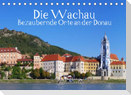 Die Wachau - Bezaubernde Orte an der Donau (Tischkalender 2022 DIN A5 quer)