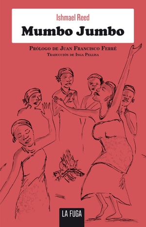 Ferré, Juan Francisco. Mumbo jumbo. La Fuga Ediciones, S.L., 2016.