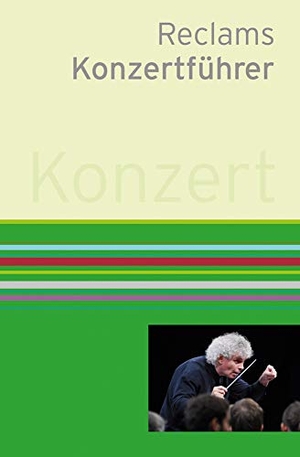 Schweizer, Klaus / Arnold Werner-Jensen. Reclams Konzertführer - Orchestermusik. Reclam Philipp Jun., 2015.