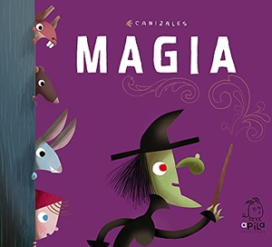 Garrido, Raquel / Canizales. Magia. Apila Ediciones, 2020.
