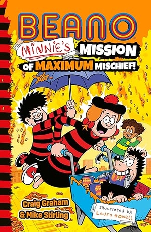 Beano / Graham, Craig et al. Beano Minnie's Mission of Maximum Mischief. HarperCollins Publishers, 2023.