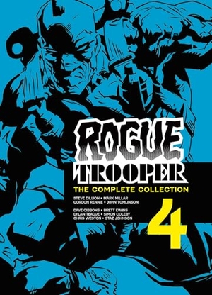 Rennie, Gordon / Millar, Mark et al. Rogue Trooper: The Complete Collection - Book 4. Rebellion Publishing Ltd., 2026.