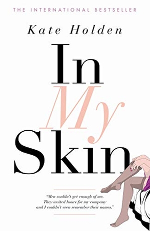 Holden, Kate. In My Skin. Canongate Books, 2007.