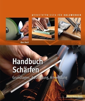 Handbuch Schärfen - Grundlagen, Ausrüstung, Anwendung. Vincentz Network GmbH & C, 2018.