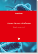 Neonatal Bacterial Infection