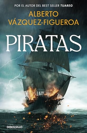 Vazquez-Figueroa, Alberto. Piratas. DEBOLSILLO, 2026.