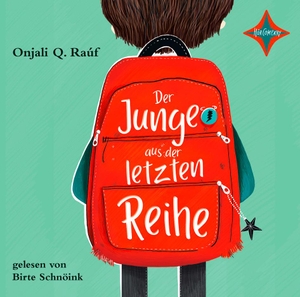 Raúf, Onjali Q.. Der Junge aus der letzten Reihe - gelesen von Birte Schnöink, 4 CDs, 5 Std.. Hörcompany, 2020.