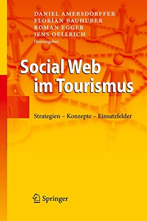 Amersdorffer, Daniel / Jens Oellrich et al (Hrsg.). Social Web im Tourismus - Strategien - Konzepte - Einsatzfelder. Springer Berlin Heidelberg, 2010.