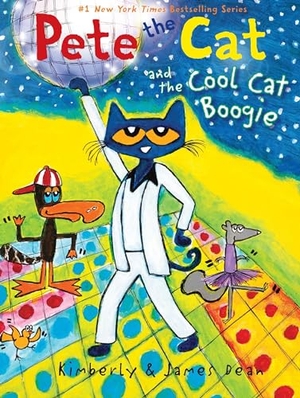 Dean, James / Kimberly Dean. Pete the Cat and the Cool Cat Boogie. Thomas Nelson, 2023.