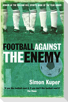 Football Against The Enemy