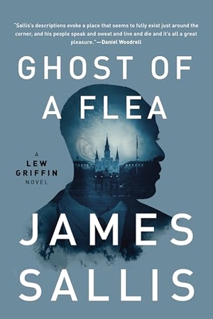 Sallis, James. Ghost of a Flea. Soho Press, 2019.