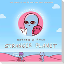 Stranger Planet