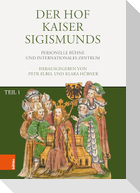 Der Hof Kaiser Sigismunds