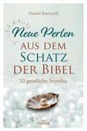Neue Perlen aus dem Schatz der Bibel