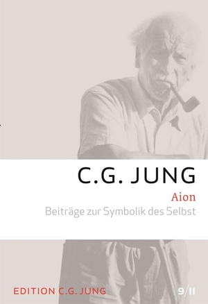 Jung, C. G.. Aion - Beiträge zur Symbolik des Selbst - Gesammelte Werke 9/2. Patmos-Verlag, 2011.
