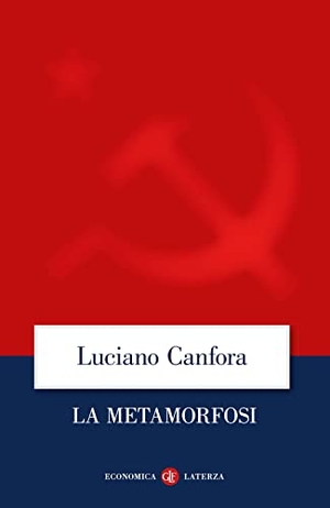 Canfora, Luciano. La metamorfosi. Laterza, 2023.