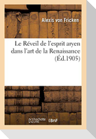 Le Réveil de l'Esprit Aryen Dans l'Art de la Renaissance