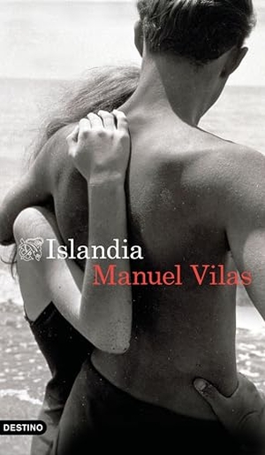 Vilas, Manuel. Islandia. DESTINO, 2026.
