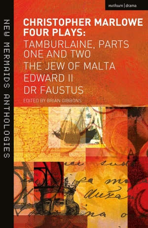 Marlowe, Christopher. Christopher Marlowe: Four Plays - Tamburlaine, Parts One and Two, The Jew of Malta, Edward II and Dr Faustus. Bloomsbury Publishing PLC, 2011.