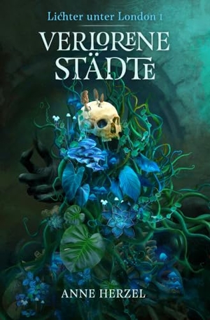 Herzel, Anne. Verlorene Städte (Die Lichter unter London 1) - düstere Urban-Fantasy-Dilogie für Fans von Marie Graßhoff und Ben Aaronovitch | mit gestaltetem Farbschnitt. Cross Cult, 2025.