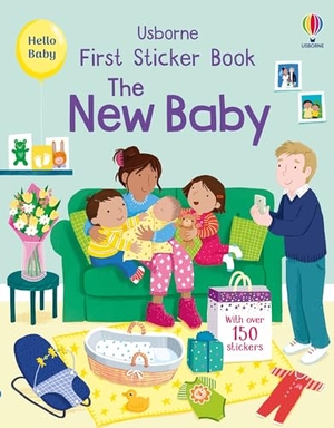 Greenwell, Jessica. First Sticker Book The New Baby. Usborne Publishing  IWUK, 2024.
