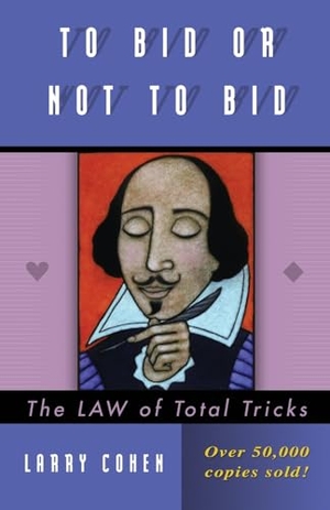 Cohen, Larry. To Bid or Not to Bid (Revised). Master Point Press, 2002.