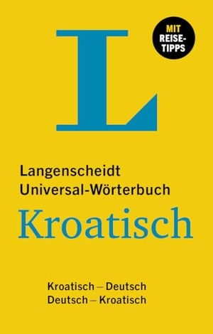 Langenscheidt Universal-Wörterbuch Kroatisch - Kroatisch - Deutsch / Deutsch - Kroatisch. Langenscheidt bei PONS, 2024.
