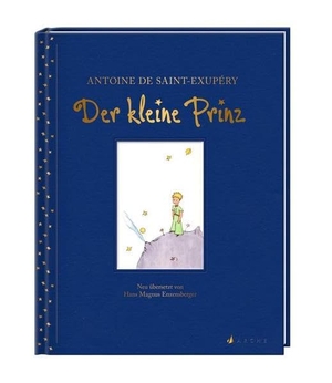 Saint-Exupéry, Antoine. Der Kleine Prinz NÜ 2014. Arche Literatur Verlag AG, 2015.