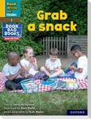 Read Write Inc. Phonics: Grab a snack (Yellow Set 5 NF Book Bag Book 4)