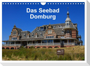Das Seebad Domburg (Wandkalender 2024 DIN A4 quer), CALVENDO Monatskalender