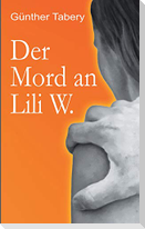 Der Mord an Lili W.