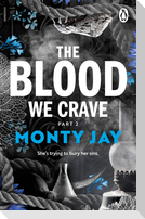 The Blood We Crave Part Two