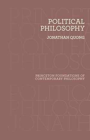 Quong, Jonathan. Political Philosophy - The Puzzle of Legitimate Injustice. Princeton Univers. Press, 2026.