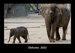 Tobias Becker. Elefanten  2023 Fotokalender DIN A3 - Monatskalender mit Bild-Motiven von Haustieren, Bauernhof, wilden Tieren und Raubtieren. Vero Kalender, 2022.
