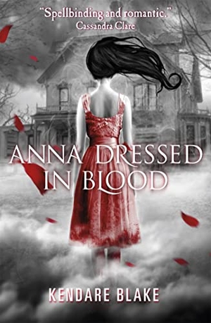 Blake, Kendare. Anna Dressed in Blood. Hachette Children's Group, 2012.