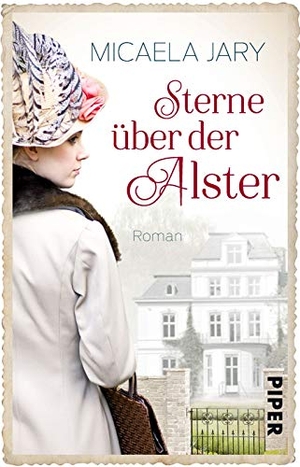 Jary, Micaela. Sterne über der Alster. Piper Verlag GmbH, 2015.